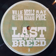 Load image into Gallery viewer, Willie Nelson / Merle Haggard / Ray Price : Last Of The Breed (2xLP, Album)