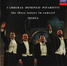Load image into Gallery viewer, Carreras*, Domingo*, Pavarotti*, Mehta* : The Three Tenors in Concert (CD, Album, Club, RE)