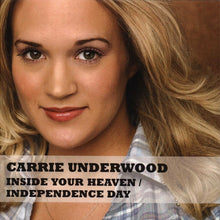 Load image into Gallery viewer, Carrie Underwood : Inside Your Heaven / Independence Day (CD, Single)