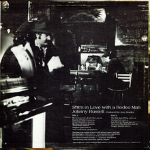 Laden Sie das Bild in den Galerie-Viewer, Johnny Russell (2) : She's In Love With A Rodeo Man (LP, Album)