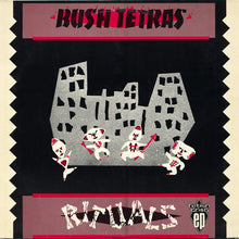 Charger l'image dans la galerie, Bush Tetras : Rituals (12", EP)
