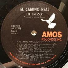 Laden Sie das Bild in den Galerie-Viewer, Lee Dresser : El Camino Real (LP, Album, San)