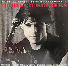 Laden Sie das Bild in den Galerie-Viewer, John Cafferty • Beaver Brown* : Eddie And The Cruisers (Original Motion Picture Soundtrack) (LP, Album, Mix)