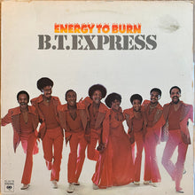 Charger l'image dans la galerie, B.T. Express : Energy To Burn (LP, Album, Ter)