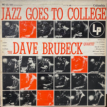Load image into Gallery viewer, The Dave Brubeck Quartet : Jazz Goes To College (LP, Album, Mono)