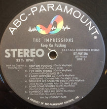 Laden Sie das Bild in den Galerie-Viewer, The Impressions : Keep On Pushing (LP, Album, Club)