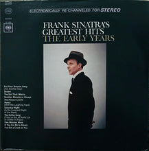Load image into Gallery viewer, Frank Sinatra : Frank Sinatra's Greatest Hits The Early Years (LP, Comp, RE, Ter)