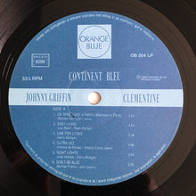 Load image into Gallery viewer, Johnny Griffin, Clementine* : Continent Bleu (LP, Album)