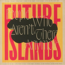 Charger l'image dans la galerie, Future Islands : People Who Aren't There Anymore (LP, Album, Tra)