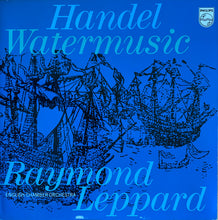 Load image into Gallery viewer, Handel*, Raymond Leppard, English Chamber Orchestra : Watermusic (LP, Sil)