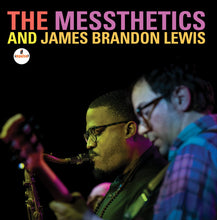 Laden Sie das Bild in den Galerie-Viewer, The Messthetics And James Brandon Lewis : The Messthetics And James Brandon Lewis (LP, Album)