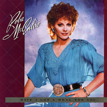 Charger l'image dans la galerie, Reba McEntire : Have I Got A Deal For You (LP, Album, Pin)