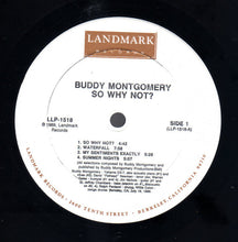 Laden Sie das Bild in den Galerie-Viewer, Buddy Montgomery : So Why Not? (LP, Album, RE)