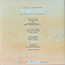 Load image into Gallery viewer, Eric Clapton : To Save A Child An Intimate Live Concert (2xLP, Album)