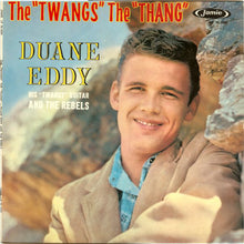 Laden Sie das Bild in den Galerie-Viewer, Duane Eddy His "Twangy" Guitar And The Rebels* : The "Twangs" The "Thang" (LP, Album, Mono)