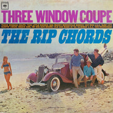Load image into Gallery viewer, The Rip Chords : Three Window Coupe (LP, Album, Mono)