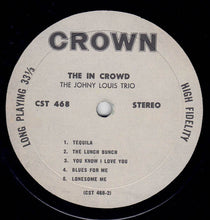 Laden Sie das Bild in den Galerie-Viewer, The Johny Louis Trio : The In Crowd (LP)