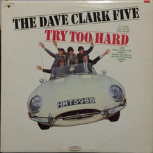 Load image into Gallery viewer, The Dave Clark Five : Try Too Hard (LP, Album, Mono, Ter)