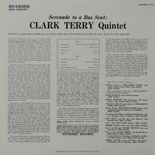 Laden Sie das Bild in den Galerie-Viewer, Clark Terry Quintet : Serenade To A Bus Seat (LP, Album, RE)