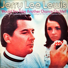 Laden Sie das Bild in den Galerie-Viewer, Jerry Lee Lewis : Would You Take Another Chance On Me? (LP, Album, RE, Hau)