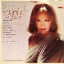 Load image into Gallery viewer, Miss Peggy Lee* : Somethin' Groovy (LP, Album)