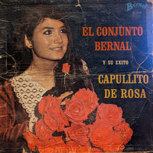 Laden Sie das Bild in den Galerie-Viewer, Conjunto Bernal : Capullito De Rosa (LP)