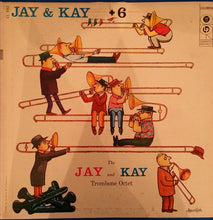 Load image into Gallery viewer, J.J. Johnson & Kai Winding : Jay & Kai + 6: The Jay And Kai Trombone Octet (LP, Album, Mono)
