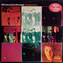 Laden Sie das Bild in den Galerie-Viewer, Bill Deal And The Rhondels : Vintage Rock (LP, Album)