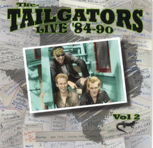 Load image into Gallery viewer, The Tail Gators : Live '84-90 Volume 2 (CD, Album, Ltd)