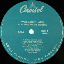 Charger l'image dans la galerie, Harry James And His Orchestra : Wild About Harry! (LP, Album, Mono)