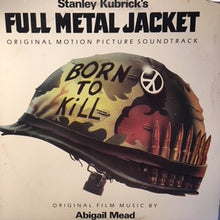 Load image into Gallery viewer, Various : Stanley Kubrick's Full Metal Jacket - Original Motion Picture Soundtrack (LP, Album, Comp)
