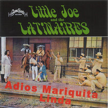 Load image into Gallery viewer, Little Joe & The Latinaires : Adios Mariquita Linda (CD, Ltd, RE)