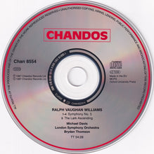 Charger l'image dans la galerie, Vaughan Williams*, Bryden Thomson, The London Symphony Orchestra*, Michael Davis (5) : Symphony No. 5 In D / The Lark Ascending (CD, Album)