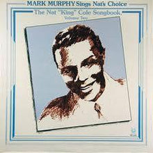 Charger l'image dans la galerie, Mark Murphy : Mark Murphy Sings The Nat King Cole Songbook Volume Two (LP, Album)