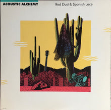 Load image into Gallery viewer, Acoustic Alchemy : Red Dust & Spanish Lace (LP, Album, KM )
