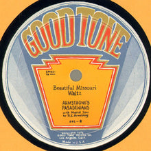 Load image into Gallery viewer, Good Tone Banjo Boys / Armstrong's Pasadenians : Ducks Yas Yas / Beautiful Missouri Waltz (10")