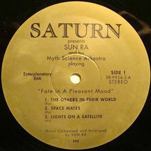 Laden Sie das Bild in den Galerie-Viewer, Sun Ra And His Myth-Science Arkestra* : Fate In A Pleasant Mood (LP, Album, Ltd, RE, 180)
