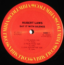 Load image into Gallery viewer, Hubert Laws : Say It With Silence (LP, Album, Pit)