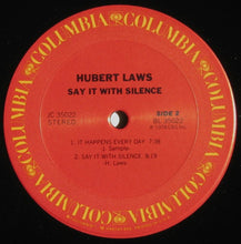 Load image into Gallery viewer, Hubert Laws : Say It With Silence (LP, Album, Pit)