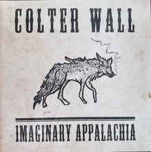 Laden Sie das Bild in den Galerie-Viewer, Colter Wall : Imaginary Appalachia (LP, Ltd, RE, Gre)