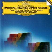 Charger l'image dans la galerie, Camille Saint-Saëns, Pierre Cochereau • Berliner Philharmoniker, Herbert von Karajan : Symphonie No. 3 »Organ = Orgel-Symphonie = Avec Orgue« (CD, Album)