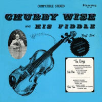 Laden Sie das Bild in den Galerie-Viewer, Chubby Wise : Chubby Wise And His Fiddle (Nuff Sed) (LP, Album)