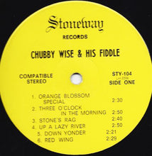 Laden Sie das Bild in den Galerie-Viewer, Chubby Wise : Chubby Wise And His Fiddle (Nuff Sed) (LP, Album)