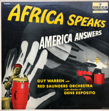 Load image into Gallery viewer, Guy Warren With Red Saunders Orchestra* Under Direction Of Gene Esposito : Africa Speaks America Answers (LP, Album, Mono, Mic)