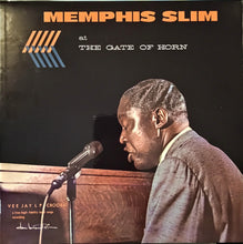 Laden Sie das Bild in den Galerie-Viewer, Memphis Slim : Memphis Slim At The Gate Of Horn (LP, Album, Mono, RE, 180)