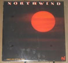 Load image into Gallery viewer, Northwind (3) : Circles In The Fire (LP, Album)