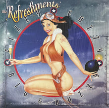 Load image into Gallery viewer, The Refreshments : Fizzy Fuzzy Big & Buzzy (LP, Album, RE)