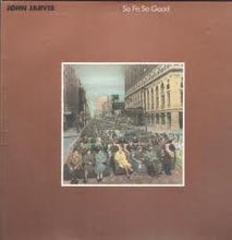 Load image into Gallery viewer, John Jarvis : So Fa So Good (LP, Album)