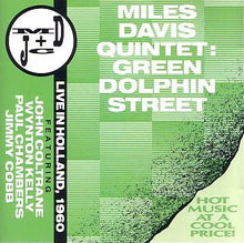 Load image into Gallery viewer, Miles Davis Quintet* : Green Dolphin Street (Live In Holland, 1960) (CD, Album, RE)