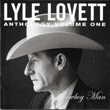 Laden Sie das Bild in den Galerie-Viewer, Lyle Lovett : Anthology Volume One Cowboy Man (HDCD, Comp)